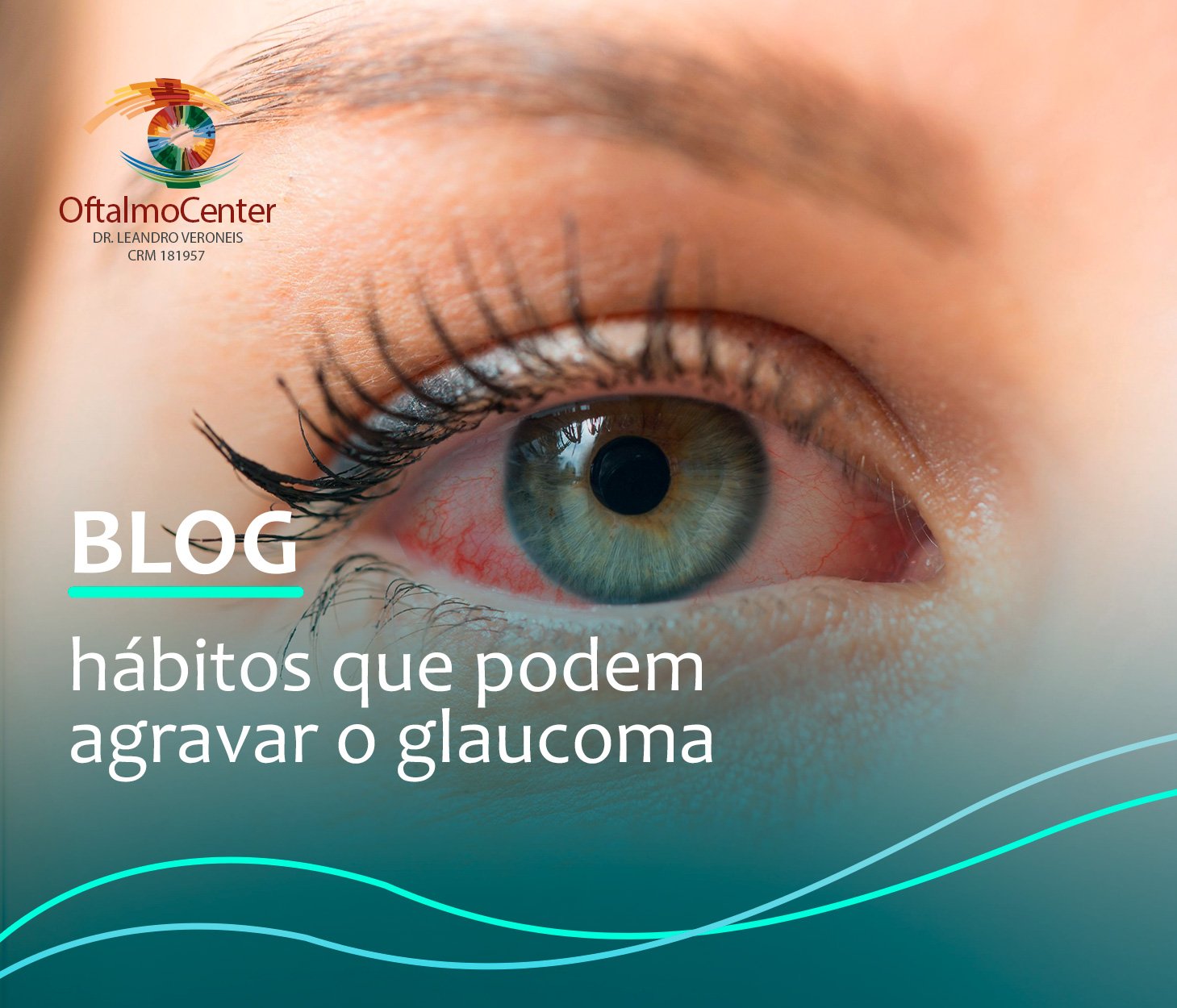 Hábitos que podem agravar o Glaucoma